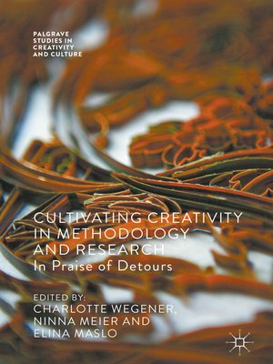 cover image of Cultivating Creativity in Methodology and Research